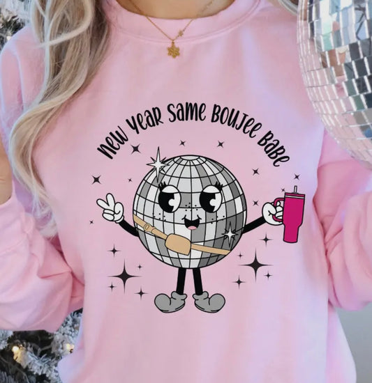 New year same bougie bitch sweatshirt pink